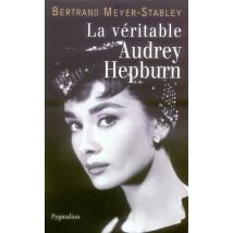 La Veritable : La Véritable Audrey Hepburn
