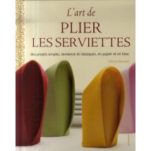 L'Art De Plier Les Serviettes
