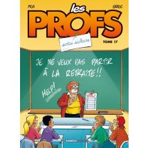 Les Profs Tome 17 : Sortie Scolaire