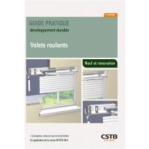 Volets Roulants : Conception Et Mise En Oeuvre : En Application De La Norme Nf Dtu 34.4 (3e Édition)