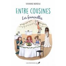 Entre Cousines Tome 2 : Les Fiançailles