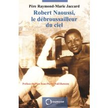 Robert Naoussi, Le Débroussailleur Du Ciel