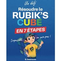 Résoudre Le Rubik S Cube En 7 Étapes