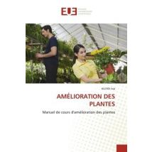 Amélioration Des Plantes : Manuel De Cours D'Amélioration Des Plantes