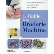 Guide De La Broderie Machine