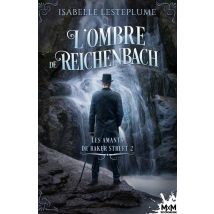 Les Amants De Baker Street Tome 2 : L'Ombre De Reichenbach
