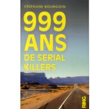 999 Ans De Serial Killers