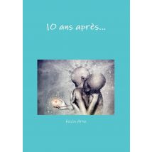 1o Ans Après...