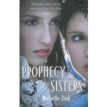The Prophecy Of The Sisters: Book 1