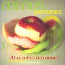 Menus Pommes - 70 Recettes A Croquer