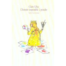 L'Histoire Impossible A Peindre