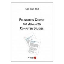 Foundation Course For Advanced Computer Studies