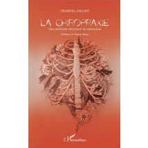 La Chiropraxie - Une Méthode Reconnue Et Méconnue