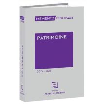 Mémento Pratique : Patrimoine (édition 2015/2016)
