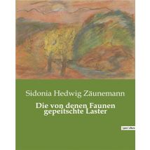 Die Von Denen Faunen Gepeitschte Laster