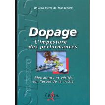 Dopage - L'Imposture Des Performances