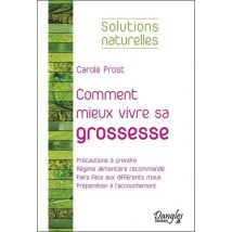 Comment Mieux Vivre Sa Grossesse