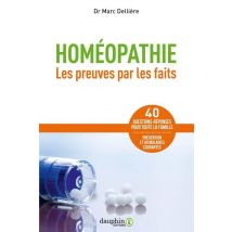 Homéopathie - Les Preuves Par Les Faits