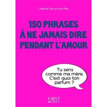 150 Phrases À Ne Jamais Dire Pendant L'Amour