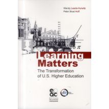 Learning Matters - The Transformation Of U.s. Higher Education