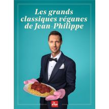 Les Grands Classiques Véganes De Jean-philippe
