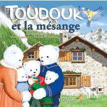 Toudouk Et La Mesange