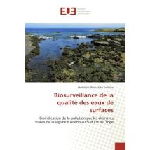 Biosurveillance De La Qualite Des Eaux De Surfaces : Bioindication De La Pollution Par Les Elements Traces De La Lagune D'Aneho Au Sud Est Du Togo