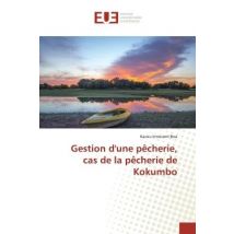 Gestion D'Une Pêcherie, Cas De La Pêcherie De Kokumbo