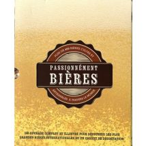 Passionnément Bières - Plus De 400 Bières Cultes Et Artisanales À Travers Le Monde