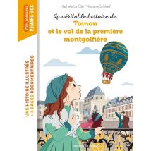 La Véritable Histoire De Toinon Et Le Vol De La Première Montgolfière