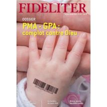 Fideliter N.247 : Pma-gpa -: Complot Contre Dieu