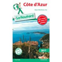 Guide Du Routard : Côte D'Azur (alpes-maritimes, Var) (édition 2017)