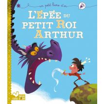 L'Épée Du Petit Roi Arthur
