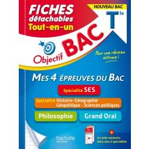 Objectif Bac : Mes 4 Épreuves Du Bac - Terminale - Tout-en-un - Fiches Détachables