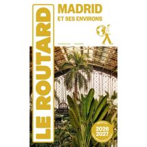 Guide Du Routard : Madrid Et Ses Environs (édition 2026/2027)