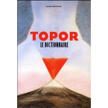 Topor, Le Dictionnaire