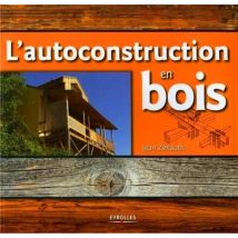L'Autoconstruction En Bois