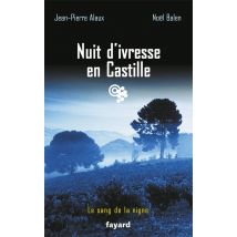 Nuit D'Ivresse En Castille