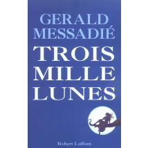 Trois Mille Lunes