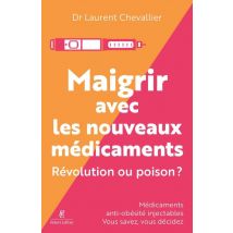 Maigrir Avec Les Nouveaux Médicaments : Révolution Ou Poison ?