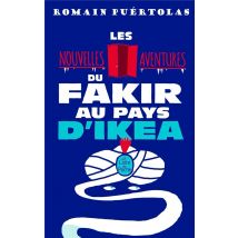 Les Nouvelles Aventures Du Fakir Au Pays D'Ikea