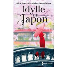 Idylle Au Japon - Le Désir Defendu, Un Mariage Chez Les Hanson, La Fleur De Tokyo