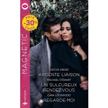 Ardente Liaison - Un Sulfureux Rendez-vous - Regarde-moi