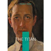 The Titan : American Novel Business Tycoon Ambition