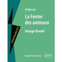 George Orwell, La Ferme Des Animaux