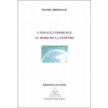 L'Espace Commence Au Bord De La Fenêtre