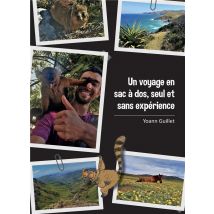Un Voyage En Sac À Dos, Seul Et Sans Expérience