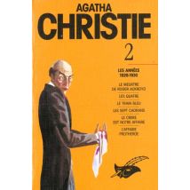 Intégrale T.2 - Les Années 1926-1930 - Le Meurtre De Roger Ackroyd - Les Quatre - Le Train Bleu - Le Train Bleu - Les Sept Cadrans - Le Crime Est
