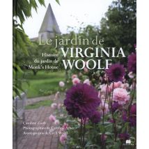 Le Jardin De Virginia Woolf - Histoire Du Jardin De Monk's House