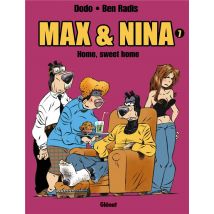 Max Et Nina Tome 7 - Home Sweet Home